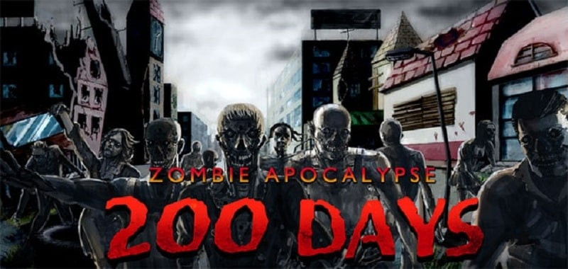 200 DAYS Zombie Apocalypse MOD APK