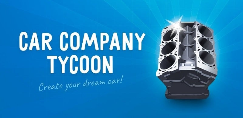 Car Company Tycoon MOD APK