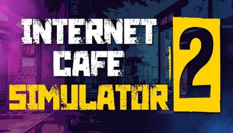 Internet Cafe Simulator 2 MOD APK