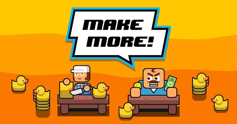 Make More! - Ông chủ nhà máy