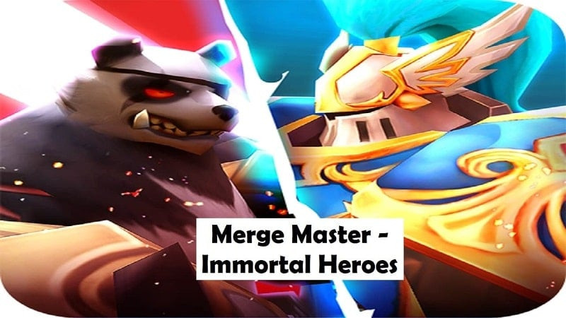 Merge Master Immortal Heroes MOD APK