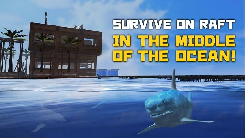 Download Survival on Raft Mod