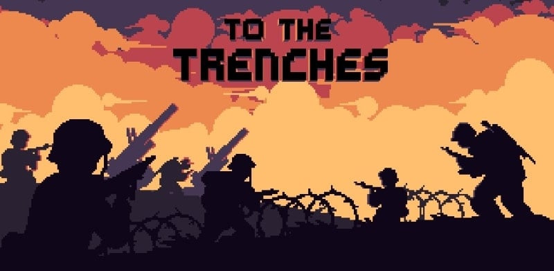 To The Trenches MOD APK