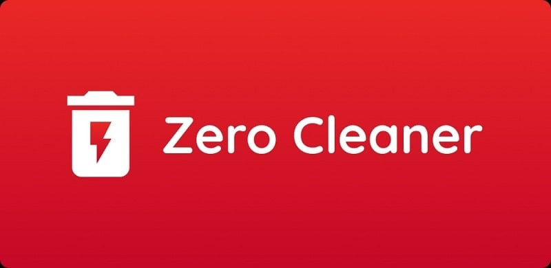 Zero Cleaner - Ứng dụng dọn dẹp bộ nhớ cache hiệu quả